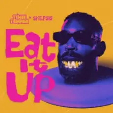 Tinie Tempah & Skepsis - Eat It Up
