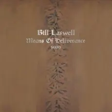 Bill Laswell - Broken Toenail Gland
