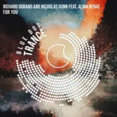 Richard Durand & Nicholas Gunn - For You (feat. Alina Renae)