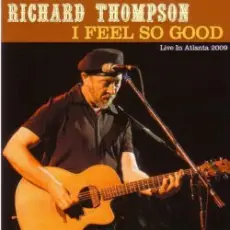 Richard Thompson - I Feel So Good