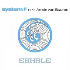 System F feat. Armin van Buuren - Exhale (Armin van Buuren Edit)