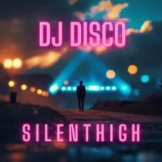 DJ Disco - Silent High