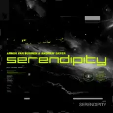 Armin van Buuren & Andrew Bayer - Serendipity