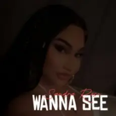 Sandra Rose - Wanna See