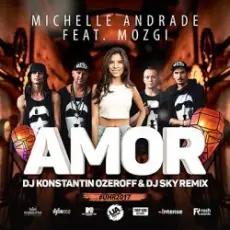 Michelle Andrade feat. Mozgi - Amor (DJ Konstantin Ozeroff & DJ Sky Radio Remix)