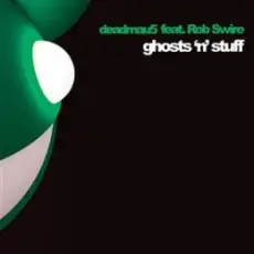 Deadmau5 feat. Rob Swire - Ghosts N Stuff (Sub Focus Remix)