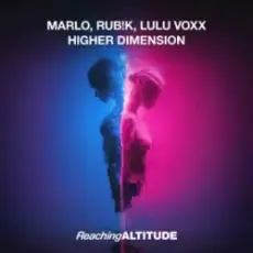 MaRLo & Rub!k & Lulu Voxx - Higher Dimension