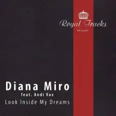Andi Vax feat. Diana Miro - Look Inside My Dreams (Ost & Meyer Remix)