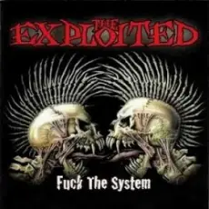 The Exploited - Fuck The System
