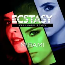 Mirami - Ecstasy (Vallhard Remix) (English Version)