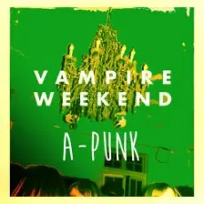 Vampire Weekend - A-Punk