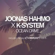 Joonas Hahmo X K-System - Ocean Drive