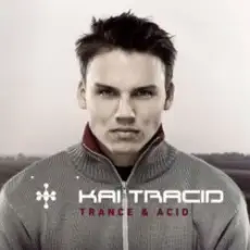 Kai Tracid - Trance & Acid