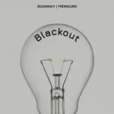 SODIRAY & Merkurii - BLACKOUT