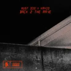 MUST DIE! & Kayzo - Back 2 The Rave