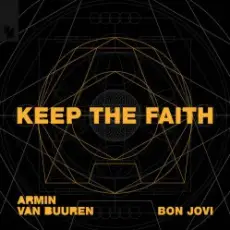 Armin van Buuren & Bon Jovi - Keep The Faith (Extended Mix)