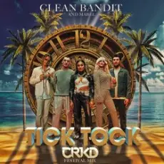 Clean Bandit & Mabel feat. 24kGoldn - Tick Tock