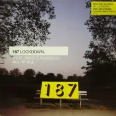 187 Lockdown - All 'N' All