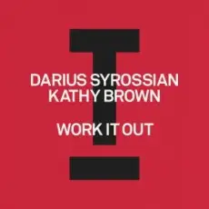 Darius Syrossian feat. Kathy Brown - Work It Out