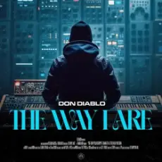Don Diablo - The Way I Are