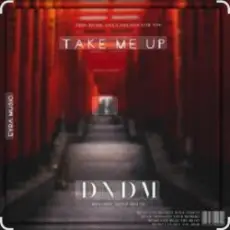 DNDM - Take Me High