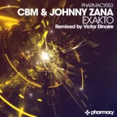 CBM and Johnny Zana - Exakto (Victor Dinaire remix)