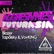 Aggresivnes - Futurasia (Tapolsky & VovKING Remix)