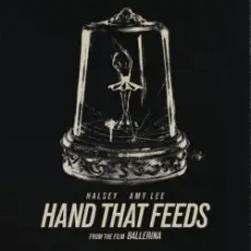 Halsey & Amy Lee - Hand That Feeds (From the Film Ballerina)