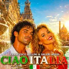 Francesco Bellini & Valeri Rossi - Ciao Italia