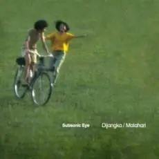 Subsonic Eye - Dijangka