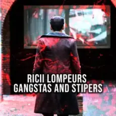 Gangstas - Stipers (Ricii Lompeurs)