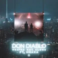 Don Diablo feat. Kiiara - You're Not Alone