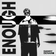 Danny Denaro - Enough