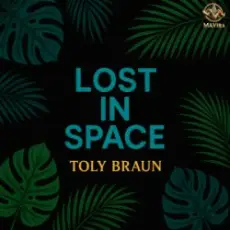 Toly Braun - Lost in Space