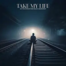 Manafest & As The Structure Fails - Take My Life