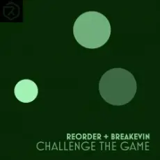 ReOrder + BreaKevin - Challenge The Game