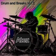 Atez - Drum and Breaks Vol 3.