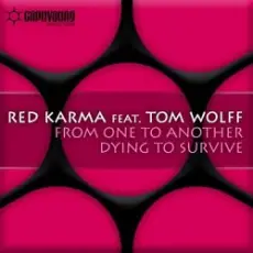 Red Karma feat. Tom Wolff - From One To Another