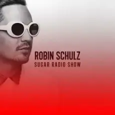Robin Schulz - Sugar Radio Show 507