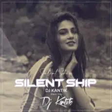 DJ Kantik - Silent Ship