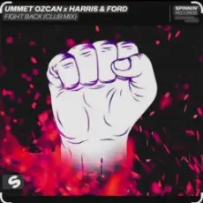 Ummet Ozcan feat. Harris & Ford - Fight Back (Club Mix)
