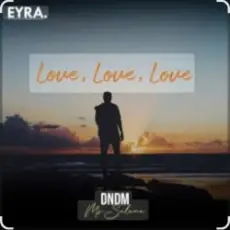 DNDM, Mr Salama - Love, Love, Love