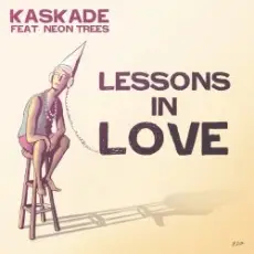 Kaskade feat. Neon Trees - Lessons In Love