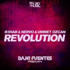 R3HAB & Nervo & Ummet Ozcan - Revolution (Dani Fuentes Remix)