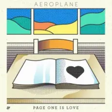 Aeroplane - Page One Is Love