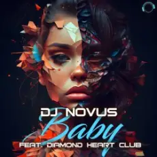 Dj Novus & Diamond Heart Club - Baby (Extended Mix)
