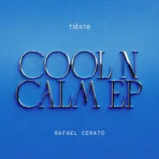 Tiesto & Rafael Cerato - Cool 'N Calm (Extended Mix)