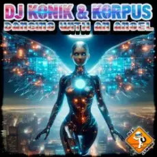 DJ Konik & Korpus - Dancing with an Angel (Extended Mix)