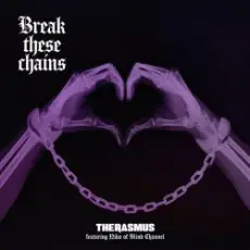 The Rasmus - Break These Chains (feat. Niko Vilhelm of Blind Channel)