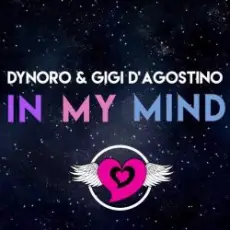 Dynoro & Gigi D'Agostino - In My Mind